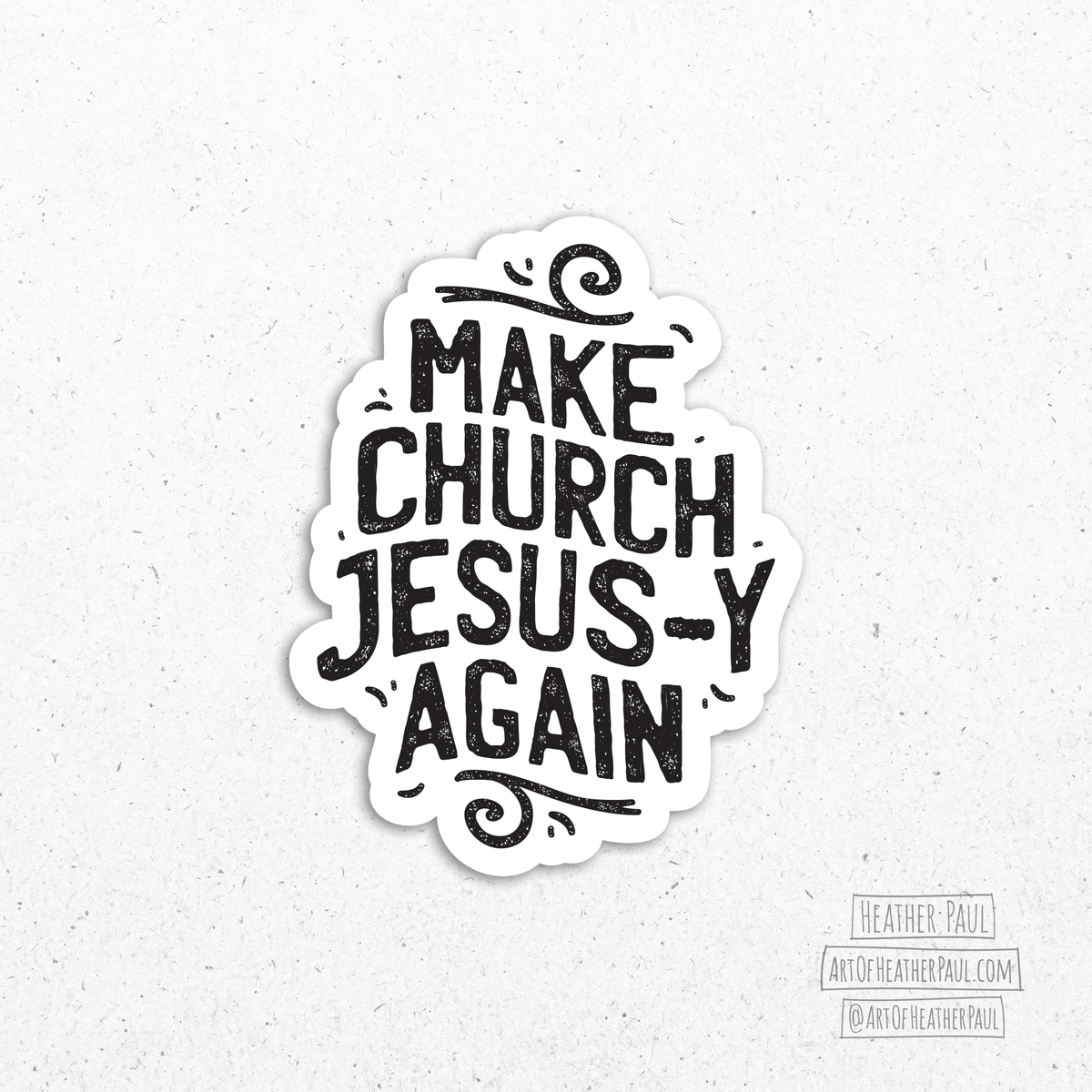 Make Church Jesus-y Again Sticker