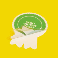 Went Outside Today Ribbon Award Sticker