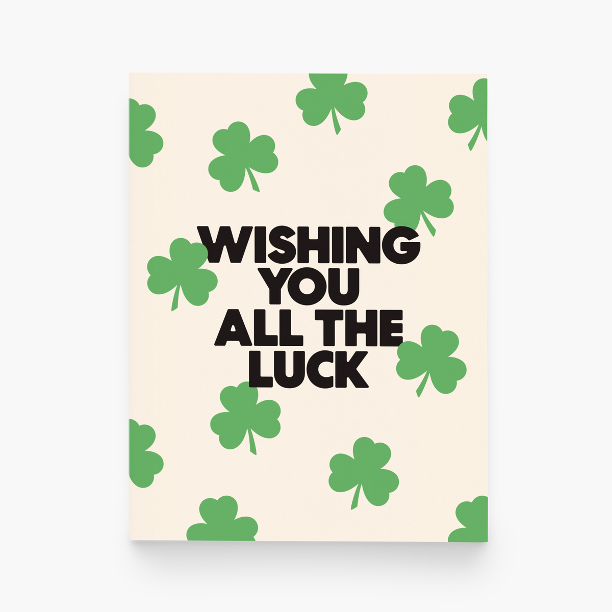 Wishing You All The Luck Greeting Card