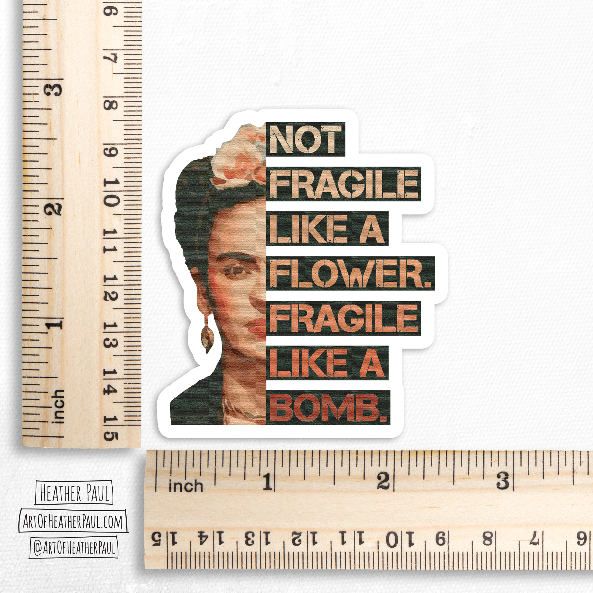 Not Fragile Like A Flower Fragile Like A Bomb Sticker