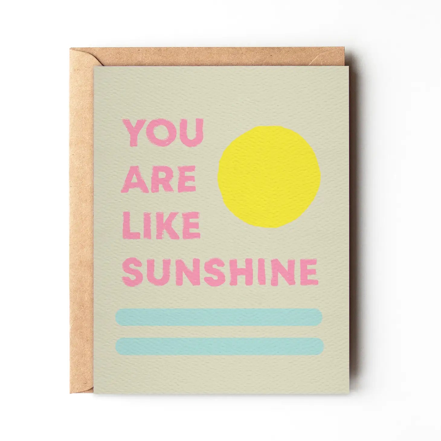 You Are Like Sunshine - Summer Love and Friendship Card