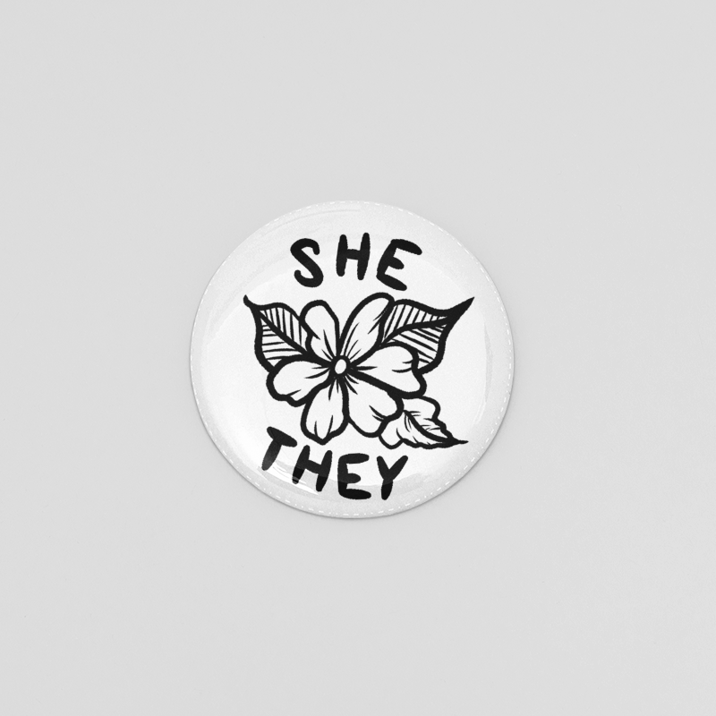 Floral Pronoun Button - She/They