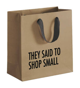 Shop Small (Small Gift Bag)