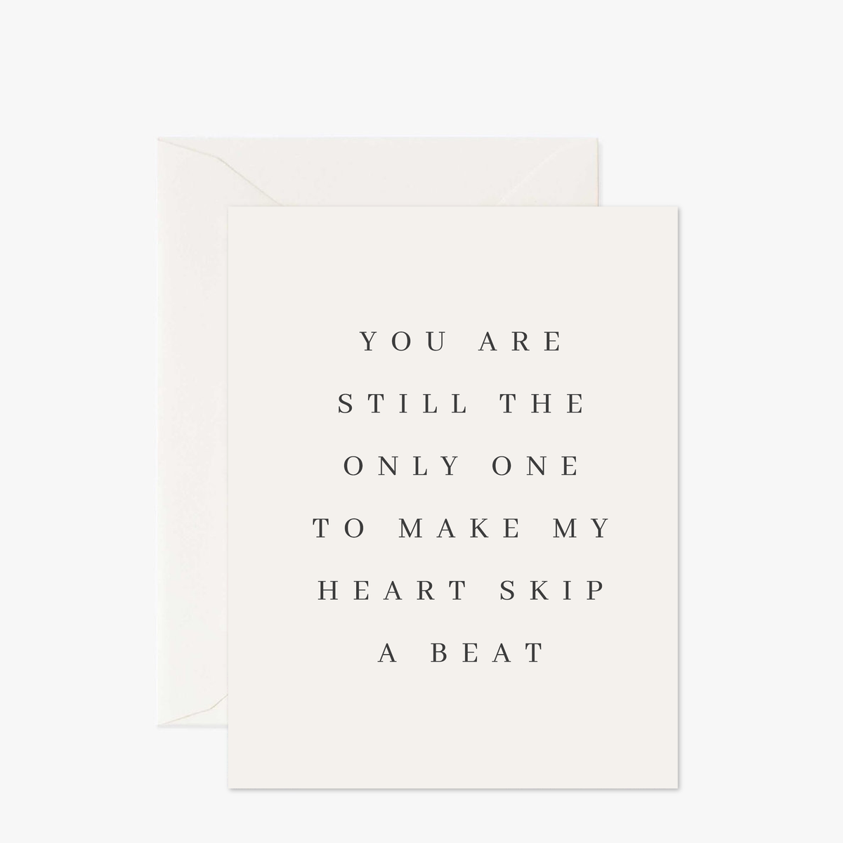 You Make My Heart Skip A Beat - Greeting Card