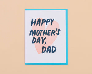 Happy Mother's Day, DAD Card