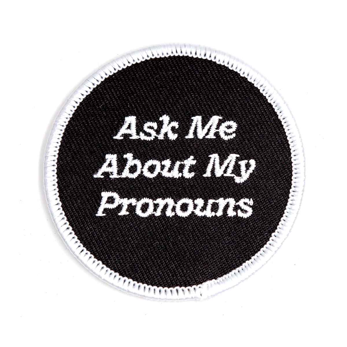 Ask Me About My Pronouns Embroidered Iron-On Patch